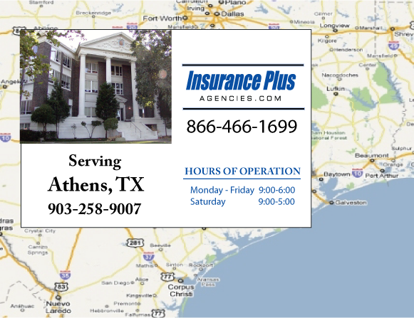 Insurance plus agencies of texas (903)258-9007 is your full coverage car insurance agent in Athens, Texas.