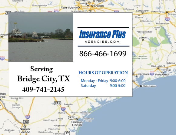 Insurance Plus Agencies (409)741-2145 is your local Progressive office in Bridge City, TX.