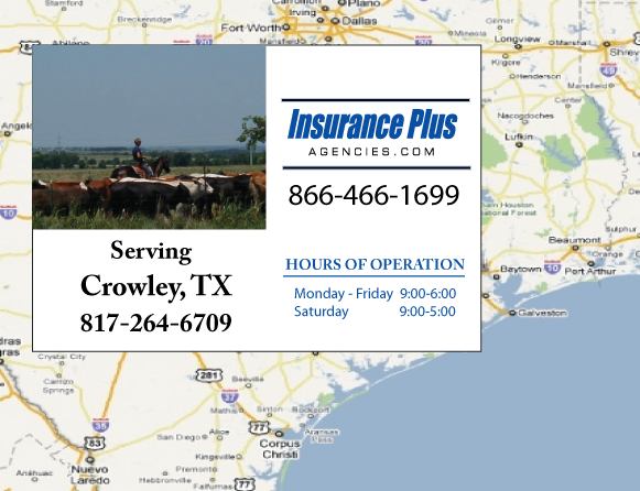 Insurance Plus Agencies (817) 264-6709 is your local Progressive office in Crowley, TX.