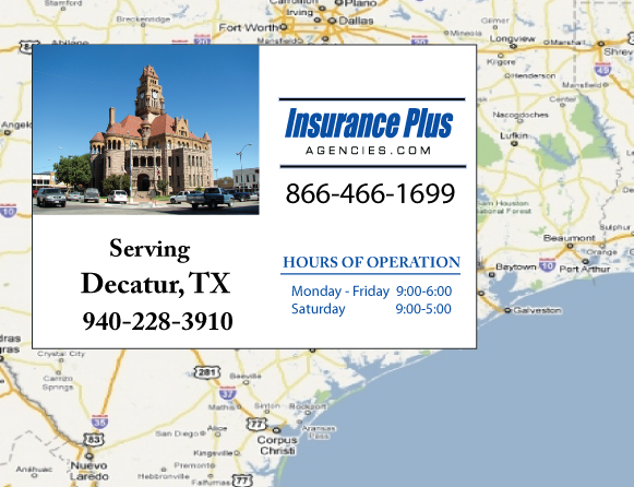 Insurance Plus Agencies of Texas (940)228-3910  is your Progressive Insurance Quote Phone Number in Decatur, TX.