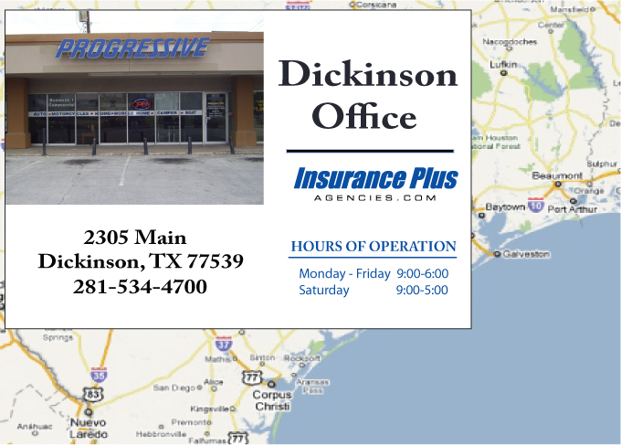 Insurance Plus Agencies (281) 281-534-4700 is your Progressive Insurance Agent serving Dickinson, Texas.