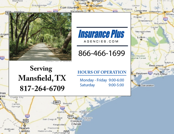 Insurance Plus Agencies of Texas (817)264-6709 is your Car Liability Insurance Agent in Mansfield, Texas.