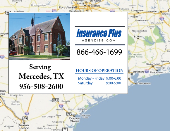 Insurance Plus Agencies (956)508-2600 is your local Progressive office in Mercedes, TX.