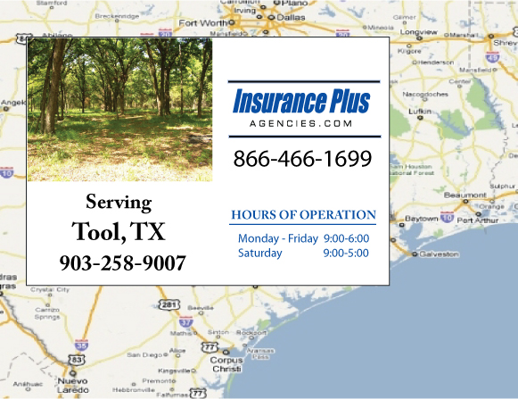 Insurance Plus Agencies of Texas (903)258-9007 is your Progressive Car Insurance Agent in Tool, Texas.